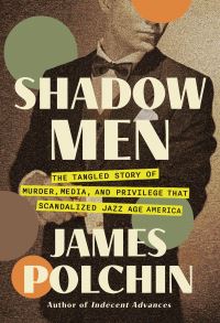 Book Cover for Shadow Men by James Polchin