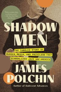 Book Cover for Shadow Men by James Polchin