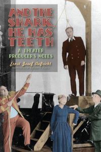 Book Cover for And the Shark, He Has Teeth by Ernst Josef Aufricht