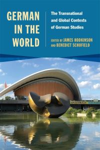 Book Cover for German in the World by James R. Hodkinson, Benedict Schofield