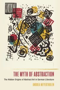 Book Cover for The Myth of Abstraction by Andrea Meyertholen