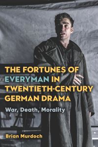 Book Cover for The Fortunes of Everyman in Twentieth-Century German Drama by Brian Murdoch