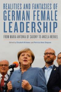 Book Cover for Realities and Fantasies of German Female Leadership by Elisabeth Krimmer, Patricia Anne Simpson