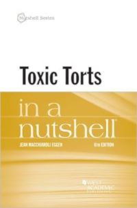 Book Cover for Toxic Torts in a Nutshell by Jean Macchiaroli Eggen