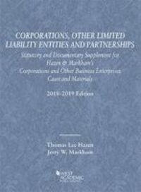 Book Cover for Corporations, Other Limited Liability Entities, Statutory and Documentary Supplement, 2018-2019 by Thomas Hazen, Jerry Markham