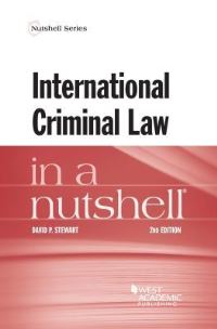 Book Cover for International Criminal Law in a Nutshell by David P Stewart
