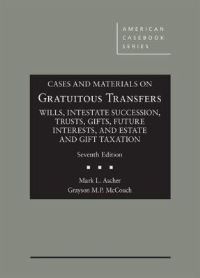 Book Cover for Cases and Materials on Gratuitous Transfers by Mark L. Ascher, Grayson M. P. McCouch