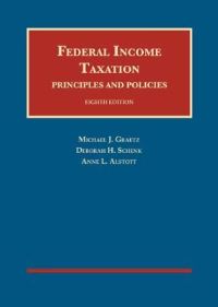 Book Cover for Federal Income Taxation by Michael J Graetz, Deborah H Schenk, Anne Alstott
