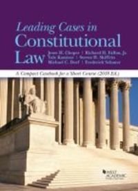 Book Cover for Leading Cases in Constitutional Law, A Compact Casebook for a Short Course, 2018 by Jesse Choper, Richard Fallon Jr, Yale Kamisar, Steven Shiffrin, Michael Dorf, Frederick Schauer