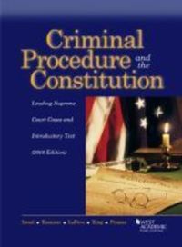 Book Cover for Criminal Procedure and the Constitution, Leading Supreme Court Cases and Introductory Text by Jerold Israel, Yale Kamisar, Wayne LaFave, Nancy King, Eve Primus