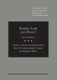 Book Cover for Energy Law and Policy by Lincoln L. Davies, Alexandra B. Klass, Hari M. Osofsky, Joseph P. Tomain, Elizabeth J. Wilson