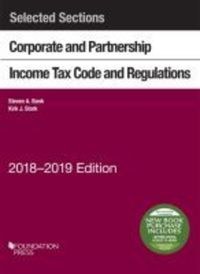 Book Cover for Selected Sections Corporate and Partnership Income Tax Code and Regulations, 2018-2019 by Steven Bank, Kirk Stark