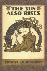 Book Cover for The Sun Also Rises by Ernest Hemingway