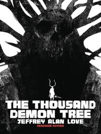Book Cover for The Thousand Demon Tree Expanded Edition by Jeffrey Alan Love