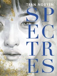Book Cover for Spectres by Tran Nguyen