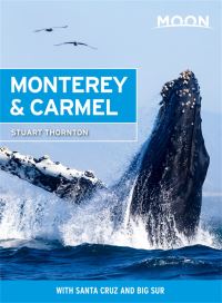 Book Cover for Monterey & Carmel by Stuart Thornton