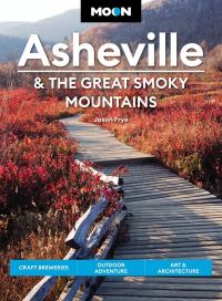 Book Cover for Asheville & The Great Smoky Mountains by Jason Frye