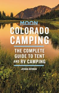 Book Cover for Moon Colorado Camping by Joshua Berman