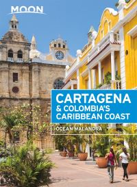 Book Cover for Cartagena & Colombia's Caribbean Coast by Ocean Malandra