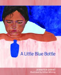 Book Cover for A Little Blue Bottle by Jennifer Grant