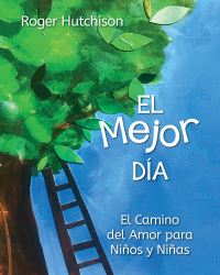 Book Cover for El Mejor Día by Roger Hutchison