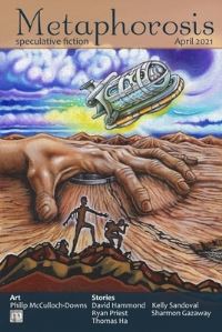 Book Cover for Metaphorosis April 2021 by Metaphorosis Magazine