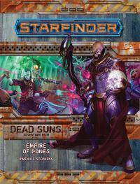 Book Cover for Dead Suns Adventure Path. Part 6 of 6 Empire of Bones by Owen K C Stephens