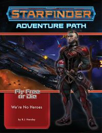 Book Cover for We're No Heroes. Part 1 of 6 Fly Free or Die by B J Hensley