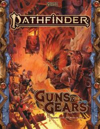 Book Cover for Pathfinder. Guns & Gears by Michael Sayre, Mark Seifter, Logan Bonner