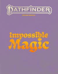 Book Cover for Pathfinder Impossible Magic by Joshua Birdsong, Logan Bonner