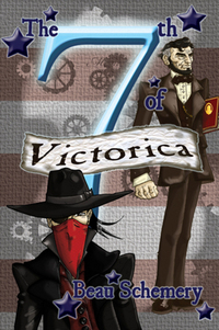 Book Cover for The 7th of Victorica Volume 2 by Beau Schemery