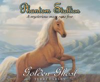 Book Cover for Golden Ghost by Terri Farley