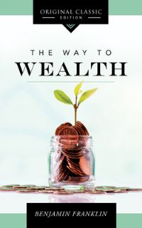 Book Cover for The Way to Wealth by Benjamin Franklin