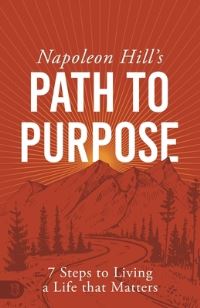 Book Cover for Napoleon Hill's Path to Purpose by Napoleon Hill