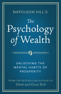 Book Cover for Napoleon Hill's The Psychology of Wealth by Napoleon Hill