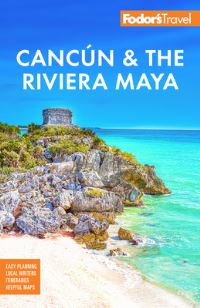 Book Cover for Fodor's Cancun & The Riviera Maya by Fodors Travel Guides
