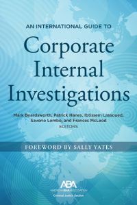 Book Cover for An International Guide to Corporate Internal Investigations by American Bar Association