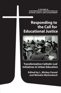 Book Cover for Responding to the Call for Educational Justice by L Mickey Fenzel, Melodie Wyttenbach
