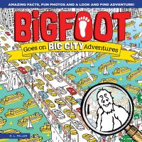 Book Cover for Bigfoot Goes on Big City Adventures by D L Miller