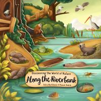 Book Cover for Discovering the World of Nature Along the Riverbank by Petra Bartiková