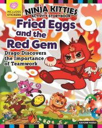 Book Cover for Ninja Kitties Fried Eggs and the Red Gem Activity Storybook by Kayomi Harai