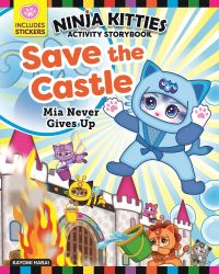 Book Cover for Ninja Kitties Save the Castle Activity Storybook by Kayomi Harai