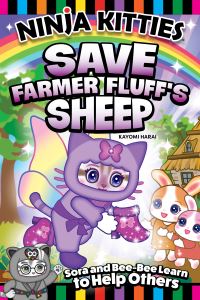 Book Cover for Ninja Kitties Save Farmer Fluff's Sheep by Kayomi Harai