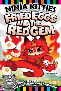Book Cover for Ninja Kitties Fried Eggs and the Red Gem by Kayomi Harai, Rob Hudnut