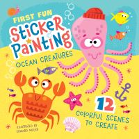 Book Cover for First Fun Sticker Painting: Ocean Creatures by Edward Miller III