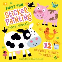 Book Cover for First Fun: Sticker Painting Farm Animals by Edward Miller