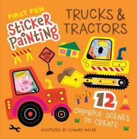 Book Cover for First Fun Sticker Painting: Trucks & Tractors by Edward Miller