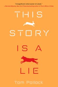 Book Cover for This Story Is a Lie by Tom Pollock