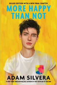 Book Cover for More Happy Than Not by Adam Silvera