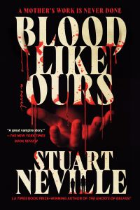 Book Cover for Blood Like Ours by Stuart Neville